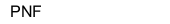 PNF
